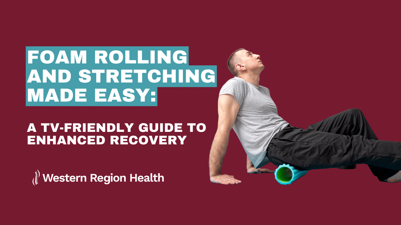 Foam Rolling And Stretching Made Easy A TV Friendly Guide To Enhanced